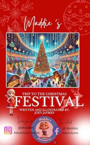 Maddie’s Trip to the Christmas Festival (Maddie’s Adventures)