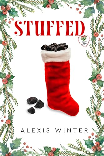 Stuffed: An Enemies to Lovers, Christmas Romance (Sugar & Spice Book 2)